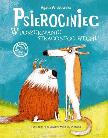 Psierociniec. W poszukiwaniu straconego węchu - Agata Widzowska [KSIĄŻKA]