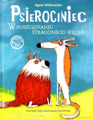 Psierociniec. W poszukiwaniu straconego węchu - Agata Widzowska [KSIĄŻKA]