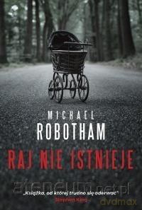 Raj nie istnieje - Michael Robotham [KSIĄŻKA]