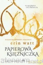 Seria Królewska (Tom 1) Papierowa księżniczka - Erin Watt [KSIĄŻKA]