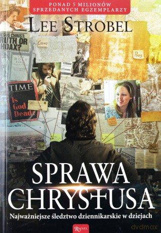 Sprawa Chrystusa - Lee Strobel [KSIĄŻKA]