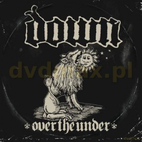Down: Over The Under [CD]