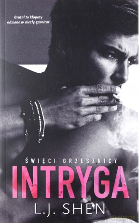 Święci grzesznicy - Intryga - L.J Shen, Sylwia Chojnacka [KSIĄŻKA]