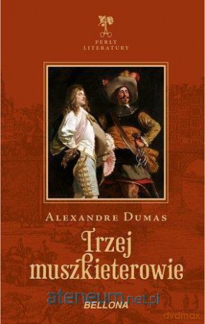 Trzej muszkieterowie - Aleksander Dumas [KSIĄŻKA]