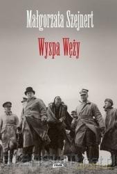 Wyspa Węży - Małgorzata Szejnert [KSIĄŻKA]