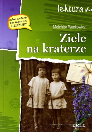 Ziele na kraterze - Melchior Wańkowicz [KSIĄŻKA]