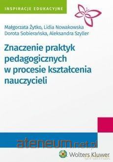 Znaczenie praktyk pedagogicznych w procesie [KSIĄŻKA]