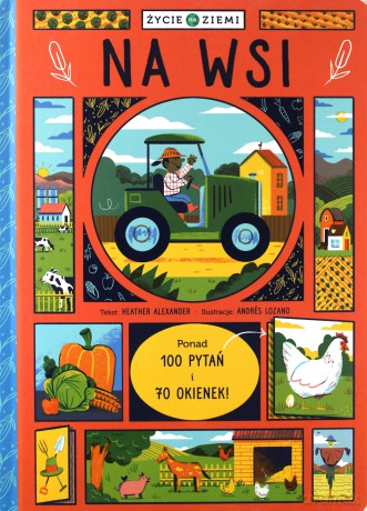 Życie na Ziemi: Na wsi [KSIĄŻKA]