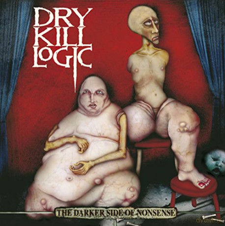 Dry Kill Logic: The Darker Side Of Nonsense [CD]