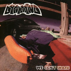 Dynamind: We Can't Skate [CD]