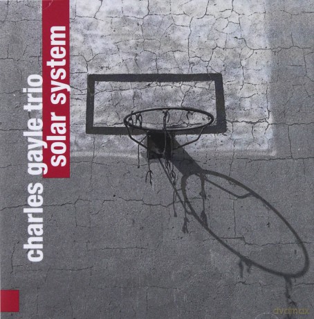 Charles Gayle Trio: Solar System [CD]