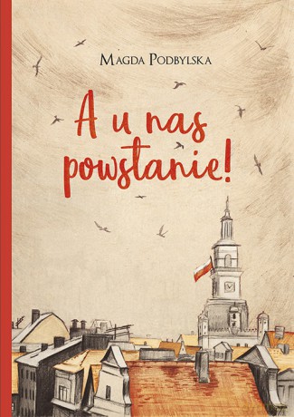A u nas powstanie - Magda Podbylska [KSIĄŻKA]