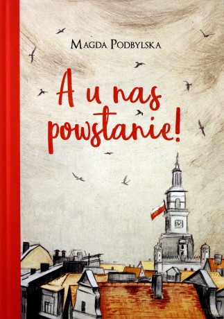A u nas powstanie - Magda Podbylska [KSIĄŻKA]