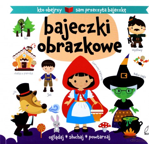Bajki obrazkowe. Książeczki z piktogramami [KSIĄŻKA]