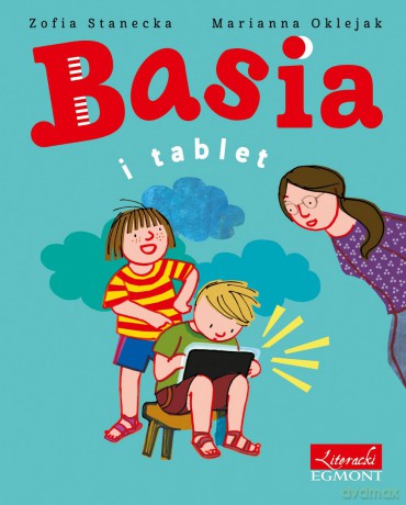 Basia i tablet - Zofia Stanecka [KSIĄŻKA]