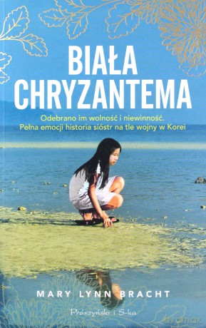Biała chryzantema - Mary Lynn Bracht [KSIĄŻKA]