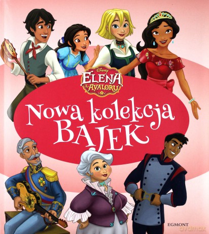 Elena z Avalonu. Nowa kolekcja bajek [KSIĄŻKA]