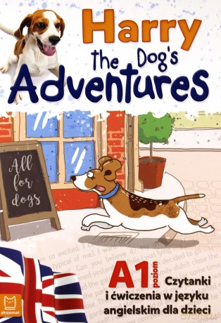 Harry the dogs adventures. Czytanki i ćwiczenia w języku angielskim dla dzieci [KSIĄŻKA]