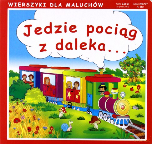 Jedzie pociąg z daleka [KSIĄŻKA]