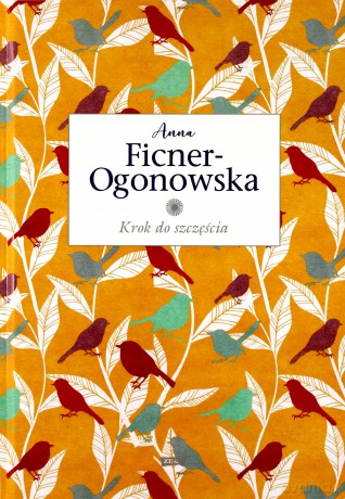 Krok do szczęścia - Anna Ficner-Ogonowska [KSIĄŻKA]