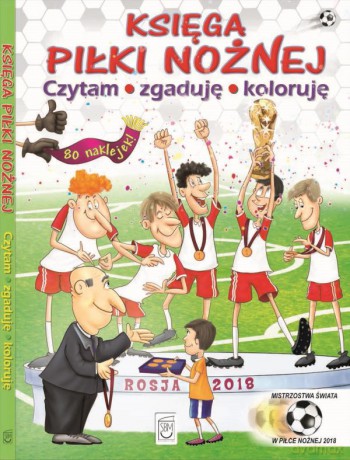 Księga piłki nożnej. Czytam, zgaduję, koloruję - Krzysztof Szujecki [KSIĄŻKA]