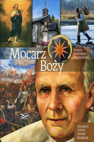 Mocarz Boży. Święty Stanisław Papczyński - Grzegorz Górny [KSIĄŻKA]