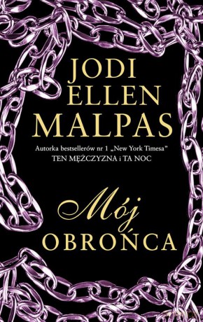 Mój obrońca - Jodi Ellen Malpas [KSIĄŻKA]