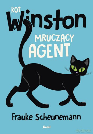 Mruczący agent. Kot Winston - Frauke Scheunemann [KSIĄŻKA]