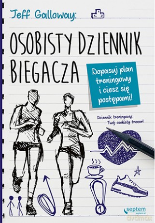 Osobisty dziennik biegacza. Dopasuj plan treningowy i ciesz się postępami - Jeff Galloway [KSIĄŻKA]