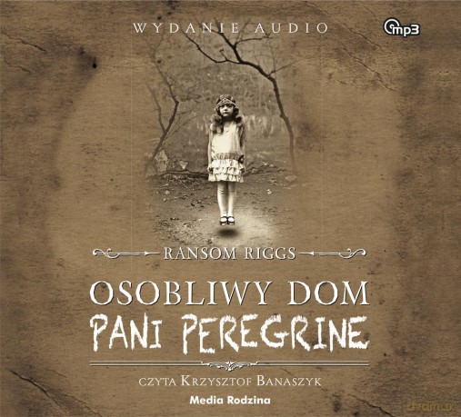 Osobliwy dom pani Peregrine - Ransom Riggs [AUDIOBOOK]