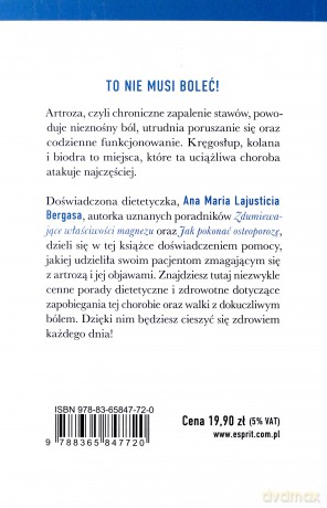 Pokonaj Artrozę. Jak walczyć z chorobą zwyrodnieniową stawów - Ana Maria Lajusticia Bergasa [KSIĄŻKA]