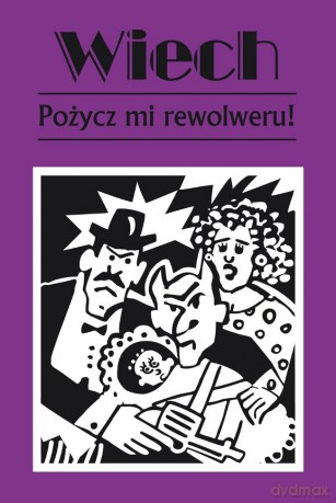 Pożycz mi rewolweru - Stefan Wiech Wiechecki [KSIĄŻKA]