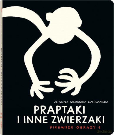 Praptaki i inne zwierzaki - Joanna Merkuria Czerwińska [KSIĄŻKA]