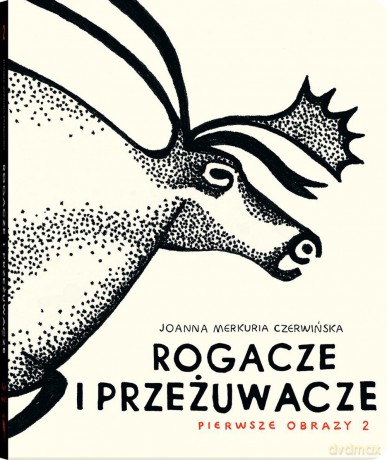 Rogacze i przeżuwacze - Joanna Merkuria Czerwińska [KSIĄŻKA]