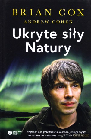 Ukryte siły natury - Brian Cox [KSIĄŻKA]