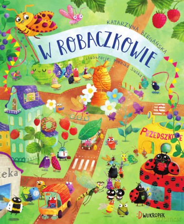 W robaczkowie - Katarzyna Biegańska [KSIĄŻKA]