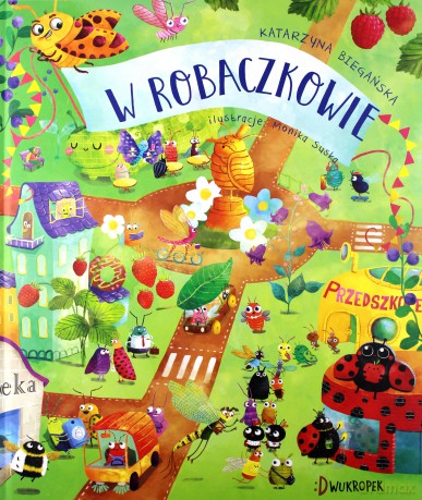W robaczkowie - Katarzyna Biegańska [KSIĄŻKA]