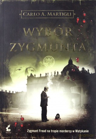 Wybór Zygmunta - Carlo A Martigli [KSIĄŻKA]