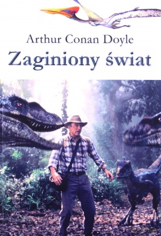 Zaginiony świat - Arthur Conan Doyle [KSIĄŻKA]