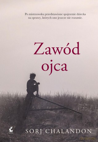 Zawód ojca - Sorj Chalandon [KSIĄŻKA]