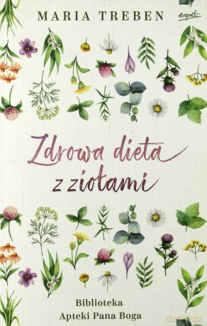 Zdrowa dieta z ziołami - Maria Treben [KSIĄŻKA]