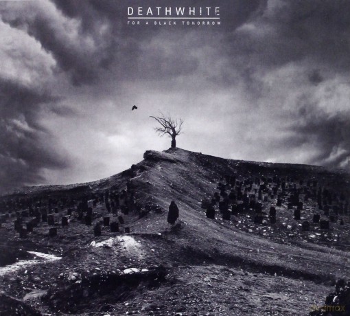Deathwhite: For A Black Tomorrow (digipack) [CD]