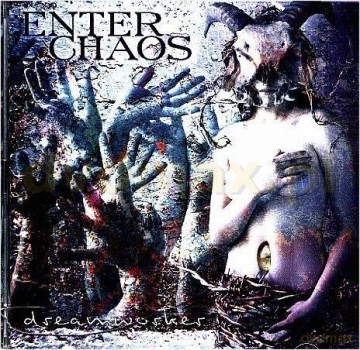 Enter Chaos: Dreamworker [CD]