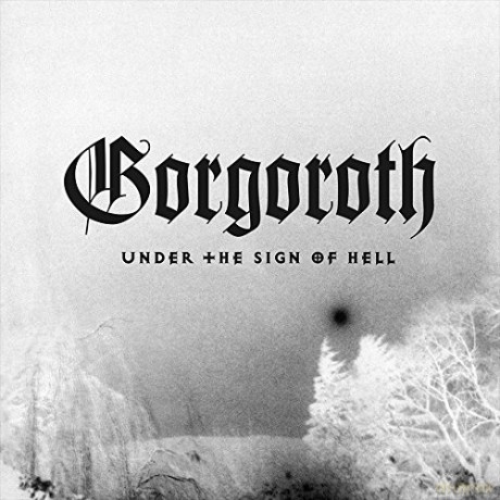 Gorgoroth: Under The Sign Of Hell [Winyl]