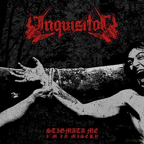 Inquisitor: Stigmata Me I'm Misery [CD]