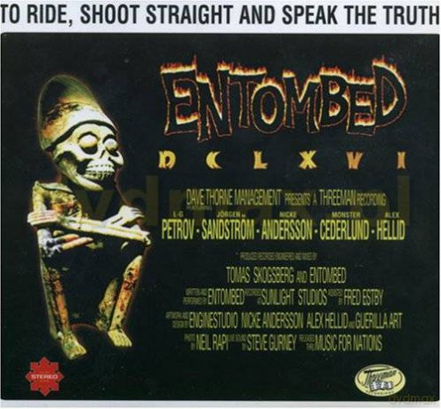 Entombed: To Ride, Shoot Straight And Speak The Truth! (digipack) [CD]