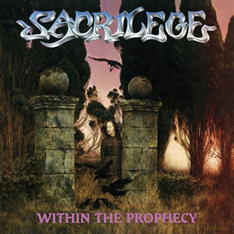 Sacrilege: Within The Prophecy (digipack) [CD]