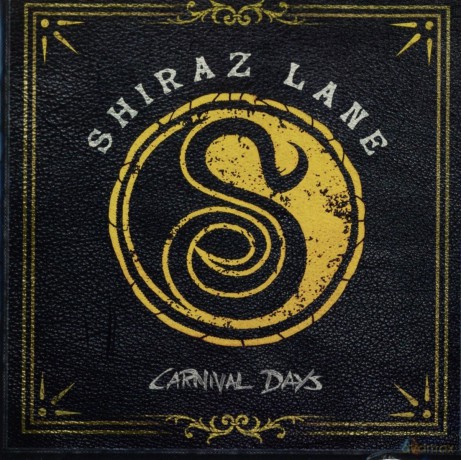 Shiraz Lane: Carnival Days [CD]