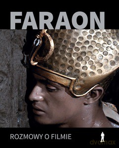 Faraon. Rozmowy o filmie [KSIĄŻKA]