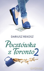 Pocztówka z Toronto (Tom 2) - Dariusz Rekosz [KSIĄŻKA]